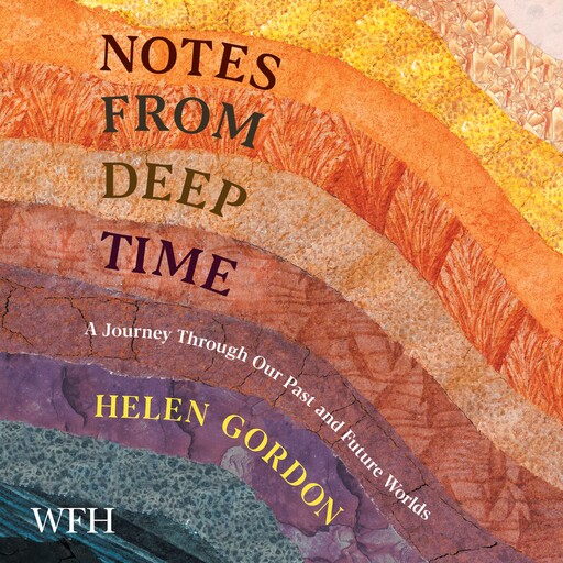 Notes from Deep Time, Helen Gordon
