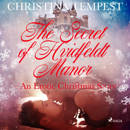 The Secret of Hvidfeldt Manor - An Erotic Christmas Story, Christina Tempest