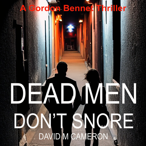 Dead Men Don't Snore, David M Cameron
