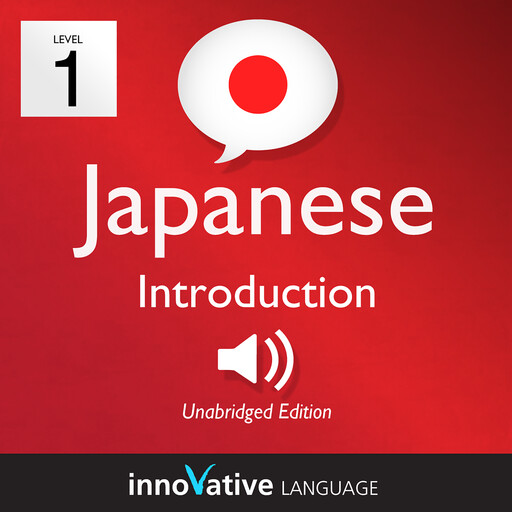 Learn Japanese - Level 1: Introduction to Japanese, Innovative Language Learning, JapanesePod101.com