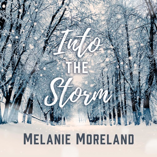 Into The Storm, Melanie Moreland