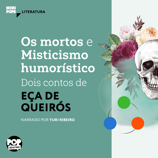 Os mortos e Misticismo humorístico - dois contos de Eça de Queiroz, Eça De Queiroz