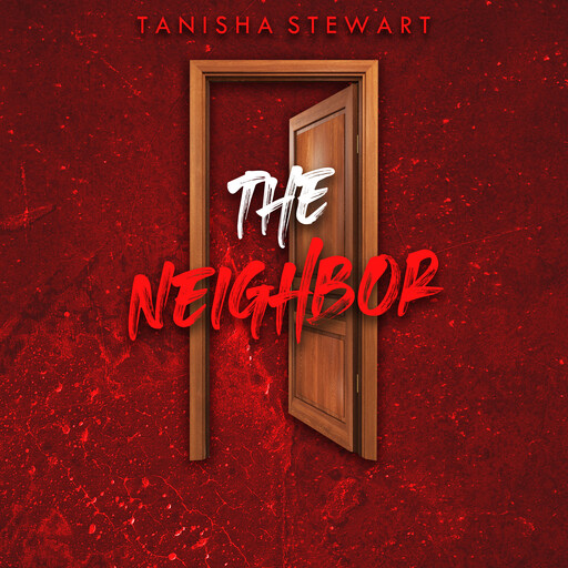 The Neighbor, Tanisha Stewart