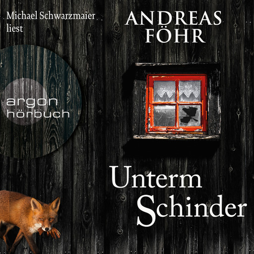 Unterm Schinder - Ein Wallner & Kreuthner Krimi, Band 9 (Ungekürzte Lesung), Andreas Föhr