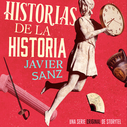 Historias de la historia - T01E03, Javier Sanz
