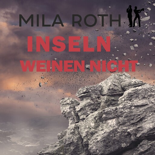 Inseln weinen nicht, Mila Roth