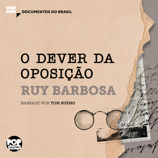 O dever da oposição: Trechos selecionados de Obras Seletas, Ruy Barbosa