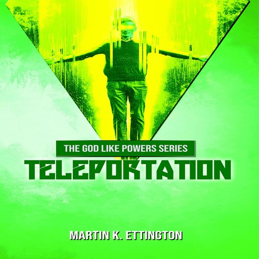 Teleportation, Martin K. Ettington