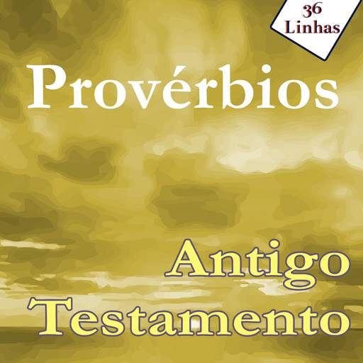 Provérbios do Antigo Testamento, 36Linhas