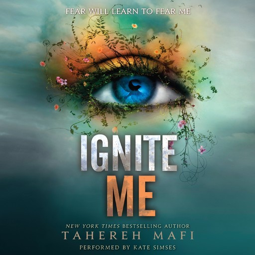 Ignite Me, Tahereh Mafi