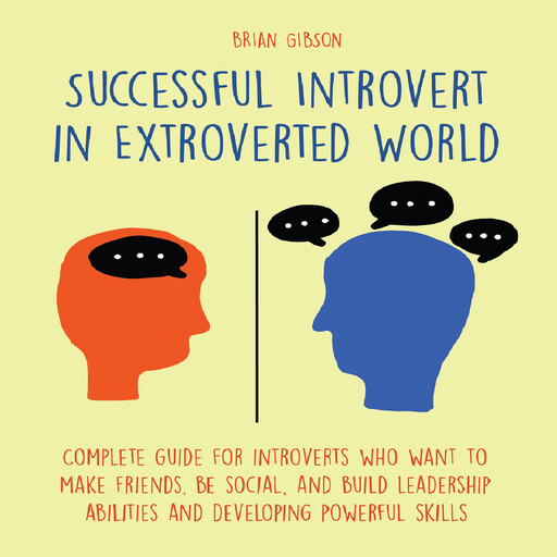 Successful Introvert in Extroverted World, Brian Gibson