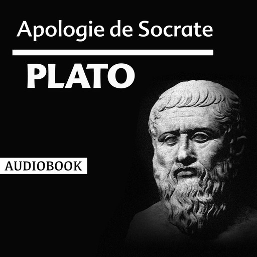 Apologie de Socrate, Plato