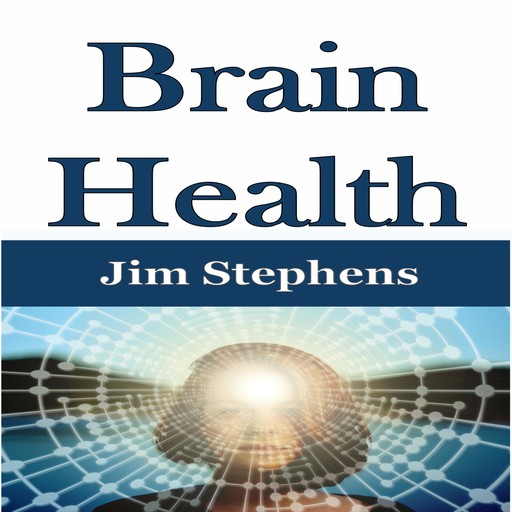 Brain Health, Jim Stephens