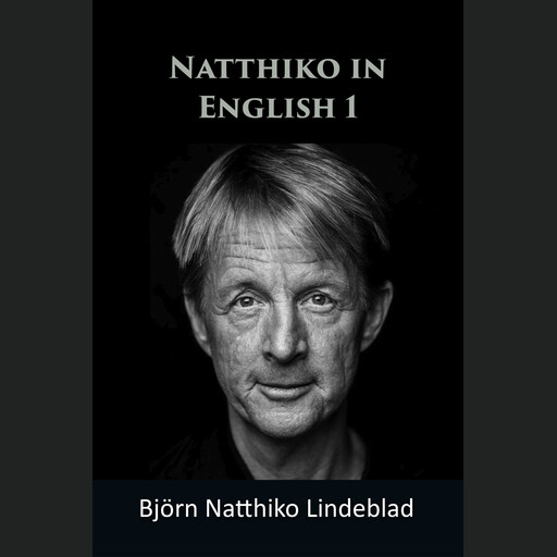 Natthiko in English 1, Björn Natthiko Lindeblad