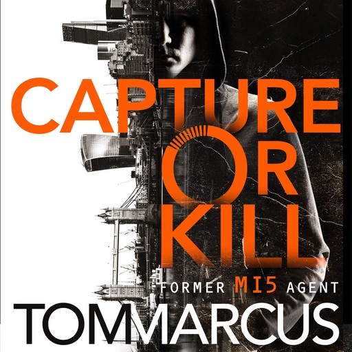 Capture or Kill, Tom Marcus