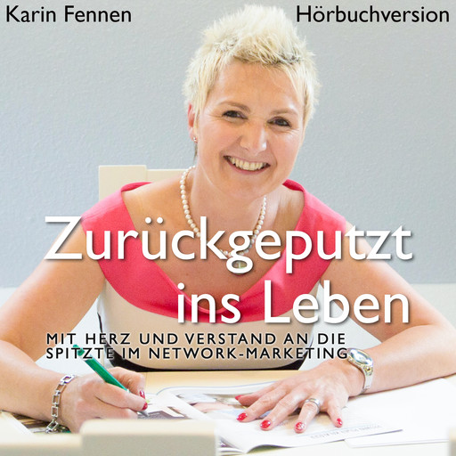 Zurückgeputzt ins Leben, Karin Fennen
