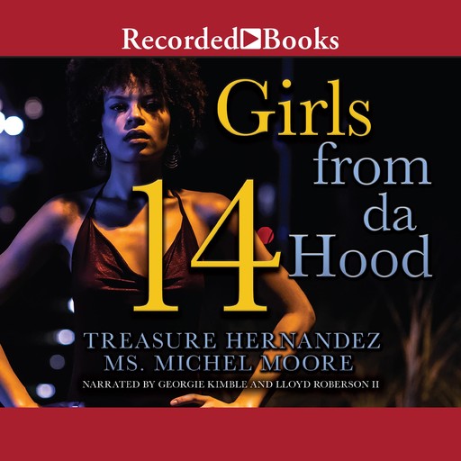 Girls From Da Hood 14, Treasure Hernandez, Ms. Michele Moore