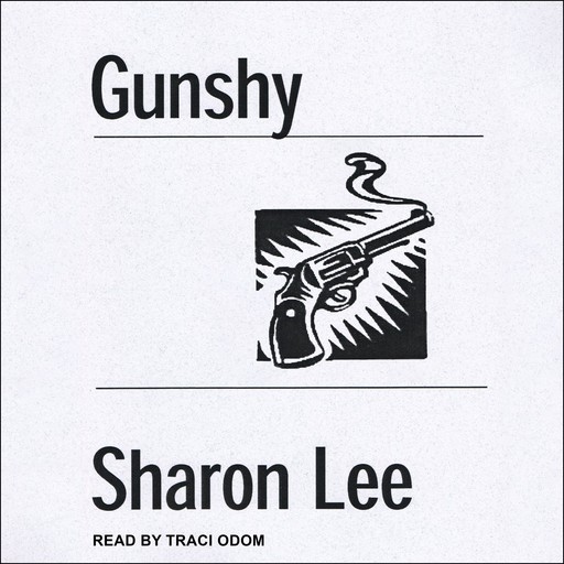 Gunshy, Sharon Lee