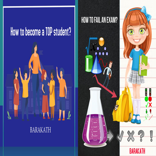 How to become a top student? How to fail an exam?, Barakath