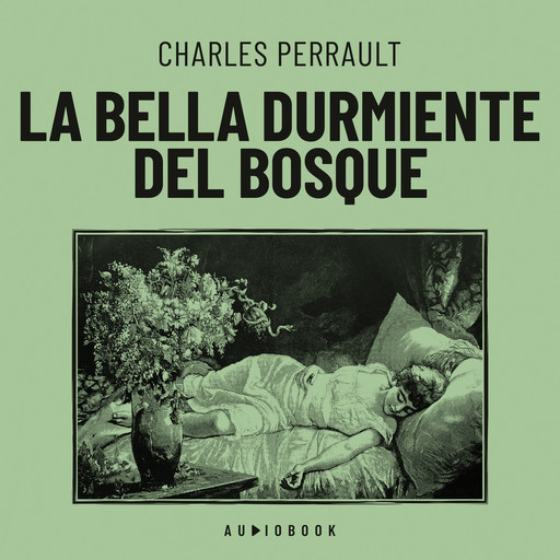 La bella durmiente del bosque, Charles Perrault
