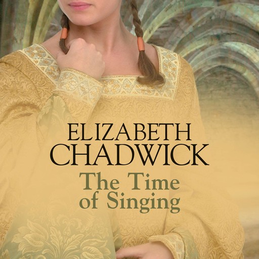 The Time of Singing, Elizabeth Chadwick