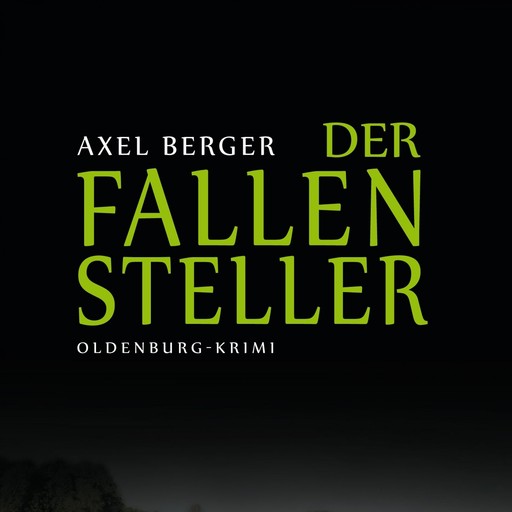 Der Fallensteller, Axel Berger
