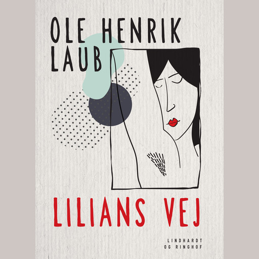 Lilians vej, Ole Henrik Laub