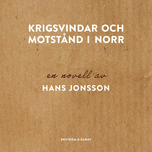 Krigsvindar och motstånd i norr, Hans Jonsson