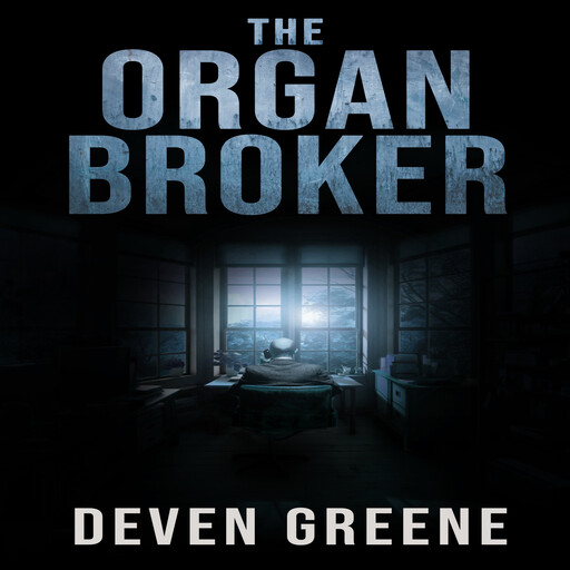 The Organ Broker, Deven Greene