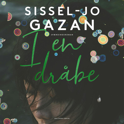 I en dråbe, Sissel-Jo Gazan