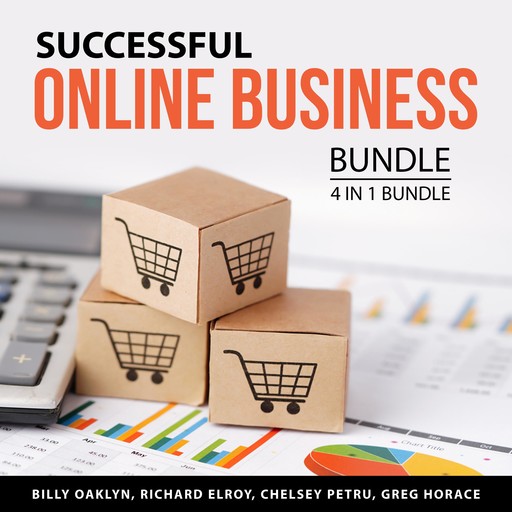 Successful Online Business Tools Bundle, 4 in 1 Bundle, Richard Elroy, Greg Horace, Chelsey Petru, Billy Oaklyn