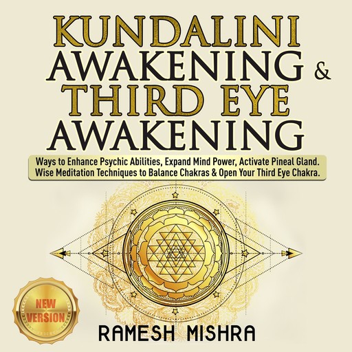 KUNDALINI AWAKENING & THIRD EYE AWAKENING, RAMESH MISHRA
