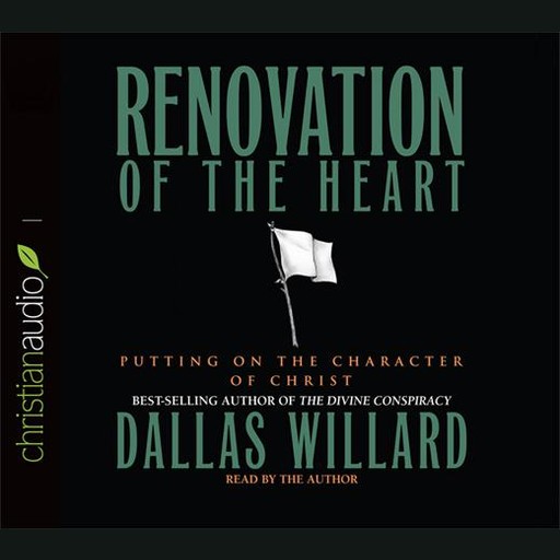 Renovation of the Heart, Dallas Willard
