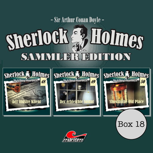 Sherlock Holmes - Die Originale, Box 18: Sammler Edition (ungekürzt), Arthur Conan Doyle