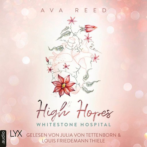 High Hopes - Whitestone Hospital, Teil 1 (Ungekürzt), Ava Reed