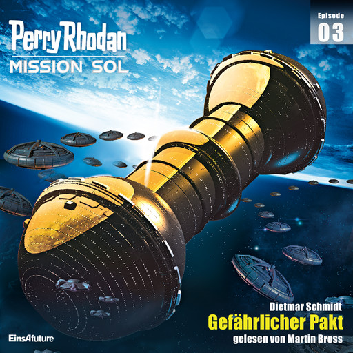 Perry Rhodan Mission SOL Episode 03: Gefährlicher Pakt, Dietmar Schmidt
