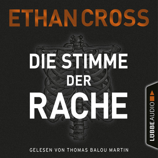 Die Stimme der Rache - Die Ackermann & Shirazi-Reihe, Band 2 (Gekürzt), Ethan Cross