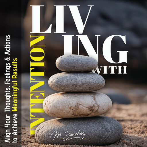 Living with Intention, M. Sanchez
