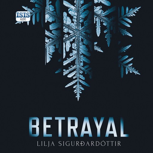 Betrayal, Lilja Sigurdardóttir