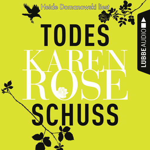 Todesschuss (Ungekürzt), Karen Rose