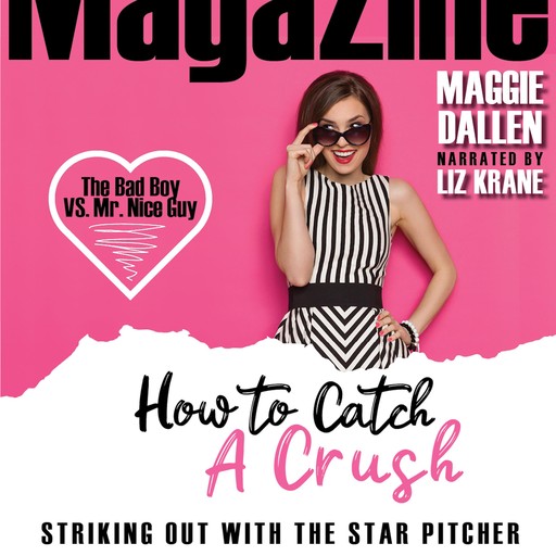 Striking Out with the Star Pitcher, Maggie Dallen