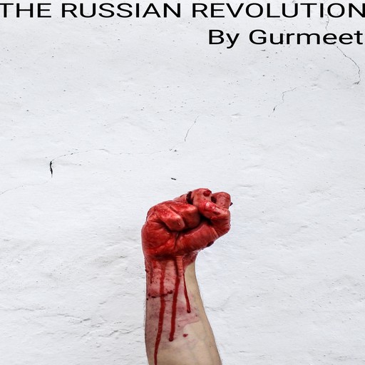 THE RUSSIAN REVOLUTION, Aditya Kumar