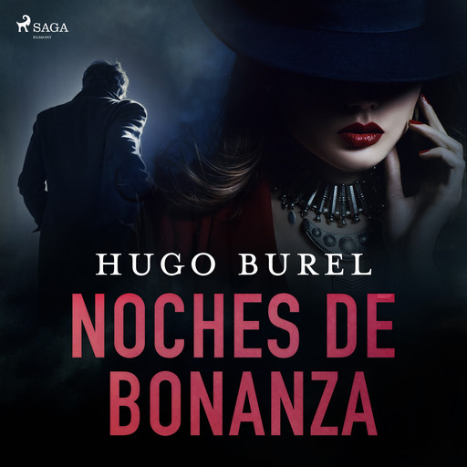 Noches de bonanza, Hugo Burel