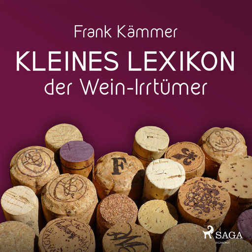 Kleines Lexikon der Wein-Irrtümer, Frank Kämmer