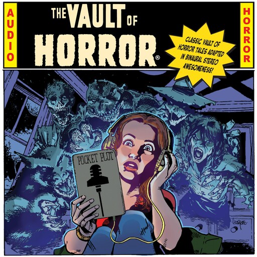 EC Comics Presents... The Vault of Horror!, Harry Harrison, Jules Feiffer, Lance Roger Axt, Johnny Craig, Al Feldstein, Butch D'Ambrosio, Graham Ingels, Harvey Kurtzman, Jack Davis, Jack Kamen, Wally Wood
