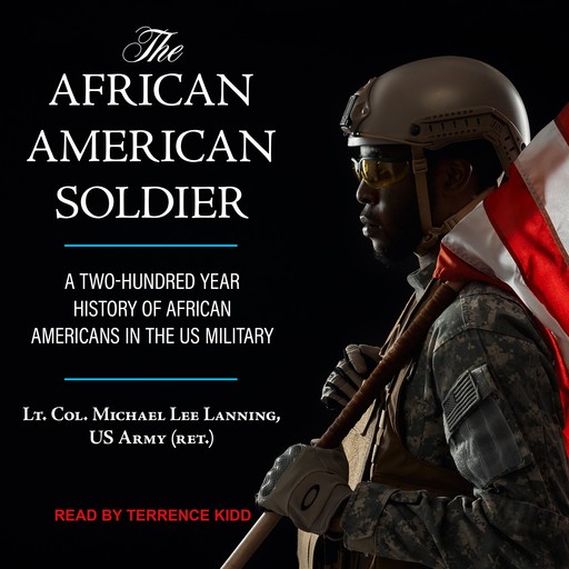 The African American Soldier, Lt. Col. . Michael Lee Lanning