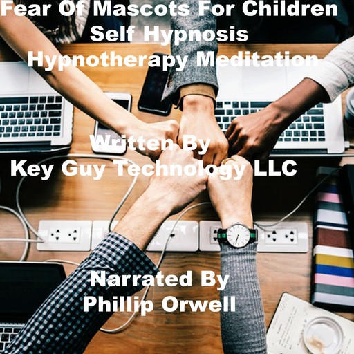 Fear Of Mascots Self Hypnosis Hypnotherapy Meditation, Key Guy Technology LLC