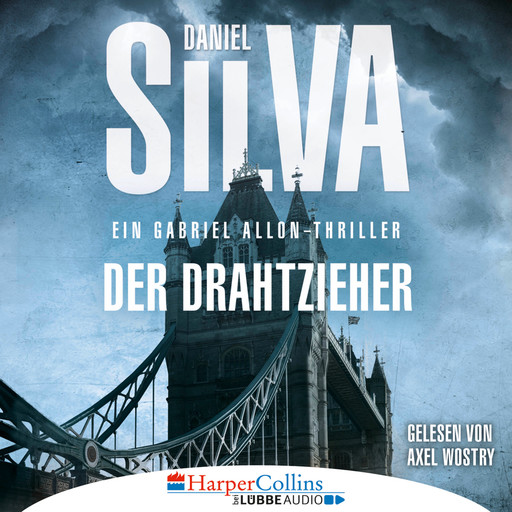 Der Drahtzieher - Ein Gabriel Allon-Thriller (Ungekürzt), Daniel Silva