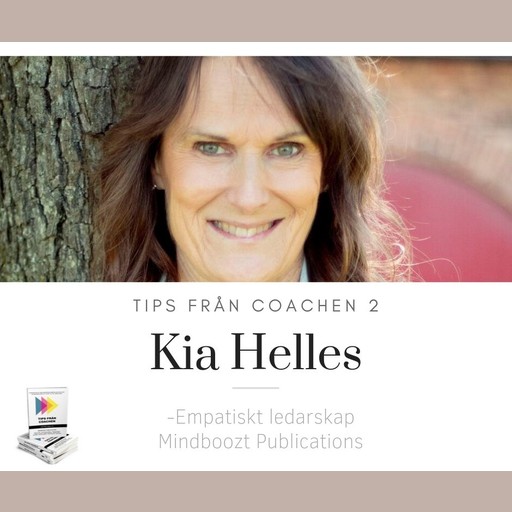 Empatiskt ledarskap, Kia Helles