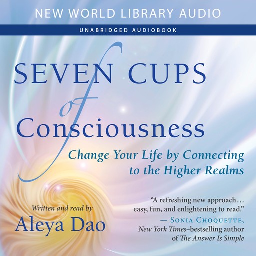 Seven Cups of Consciousness, Aleya Dao